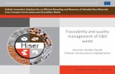 Traceability and quality management of C&D waste...• End of waste criteria for recycled aggregates (Vlarema art. 2.3.2.1 en 2.3.2.2) • Regulations for crushers Improve the environmental