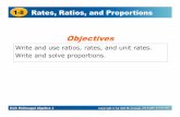 Rates, Ratios, and Proportions...Holt McDougal Algebra 1 1-8 Rates, Ratios, and Proportions A ratiois a comparison of two quantities by division. The ratio of ato b can be written