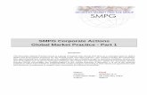 Securities Market Practice - Corporate Actions · 2018-04-16 · SMPG Corporate Actions Global Market Practice - Part 1 Disclaimer The Securities Market Practice Group is a group