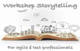 Workshop Storytelling v1 - ATD PRINT · 2016-12-13 · 7 basic plots 1. Overcoming the Monster Jaws, war movies, Shrek, James Bond 2. Rags to Riches Cinderella, Jane Eyre, Aladdin,