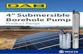 4” Submersible Borehole Pump - White Int · DAB Borehole submersible pumps incorporate the latest technology in hydraulic design and materials to reduce running costs, extend pump