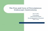 The Pros and Cons of Percutaneous Endoscopic Gastrostomy · 2010-11-09 · The Pros and Cons of Percutaneous Endoscopic Gastrostomy Sue Cullen Consultant ... Annual BANS report 2009