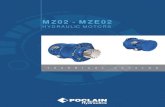 MZ02 - MZE02 - Poclain · 2017-03-15 · 6 15/03/2017 Hydraulic motors MZ02 - MZE02 POCLAIN HYDRAULICS Methodology : This document is intended for manufacturers of machines that incorporate