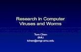 Research in Computer Viruses and Wormsengweb.swan.ac.uk/~tmchen/papers/talk-lmu-Oct2004.pdf · Research in Computer Viruses and Worms. ... Biological virus Computer virus Consists