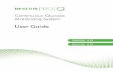 User Guide - Amazon S3...User Guide This User Guide is an encyclopedia of Pro Q knowledge. It provides an overview of the Dexcom Pro Q, detailing features, important safety information,