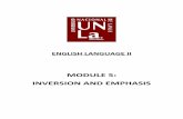 MODULE 5: INVERSION AND EMPHASIS - WordPress.com · 2018-09-25 · GRAMMAR 13 INVERSION b) The facts were not all made public at the time. later Only all made public. c) The response