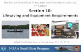 th Section 10 - NOAA Office of Marine and Aviation Operations...Section 10: Lifesaving and Equipment Requirements . NOAA Small Boat Summit September 13 - 15, 2017 ... depending on