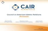 Council on American-Islamic Relations Minnesota · 1990s - Bosnian Immigration! 1990s - Large East African Immigration African African American Asian Arab Iranian Other. 13 What do