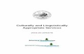Culturally and Linguistically Appropriate Services · linguistic diversity of the Medi-Cal beneficiary population to be served. • To institutionalize the value of cultural diversity