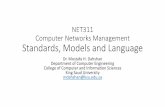 NET311 Computer Network Management Standards, Models and ...fac.ksu.edu.sa/sites/default/files/02-standards... · •Network Management: Principles and Practice, 2E, Mani Subramanian.