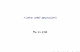 Kalman lter applicationsThe Kalman Filter What we did last time: I The scalar lter I Combining period t prior and signal is analogous to a simple minimum variance problem with two