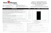 2015 CHEERFEST Ticket Order Form - Six Flags · 2018-07-06 · 2015 CHEERFEST Ticket Order Form Due to maintenance and other circumstances, certain rides and attractions, ... Recreation/Parish