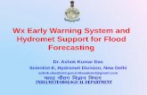 Wx Early Warning System and Hydromet Support for Flood …cbip.org/DCSM/Data/Dr. Ashok.pdf · 2019-04-29 · bhopal mumbai panaji bangalore chennai kavarati thiruvananthapuram portblair