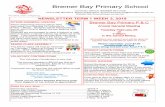 Bremer Bay Primary Schoolbremerbayps.wa.edu.au/wp-content/uploads/2019/02/Newsletter-Ter… · followed by a general meeting. If you are new to our school community please consider