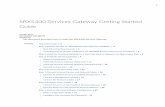 SRX5400 Services Gateway Getting Started GuideAboutThisGuide ThisguidecontainsinformationthatyouneedtoinstallandconfiguretheSRX5400ServicesGateway quickly.Forcompleteinstallationinstructions