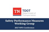 Safety Performance Measures Working Group · 2019-08-06 · National Goals and Performance Management Measures (23 U.S.C. 150) National Performance Management Measures ... • Highway