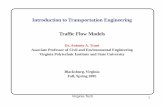 c Flow Models - Virginia Tech128.173.204.63/courses/cee3604/cee3604_pub/Traffic Flow Models.… · c Flow Models Dr. Antonio A. Trani ... Example 1 The Blacksburg Middle school board