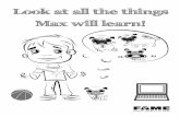 Look at all the things Max will learn!Look at all the things Max will learn! Let the learning begin. Cash will learn about Math, Reading, Science, History and more! Cash can’t wait