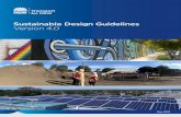 Sustainable Design Guidelines – Version 4 · • Part 4 Compulsory sustainability requirements provides full detail of each compulsory requirement to comply with the guidelines.