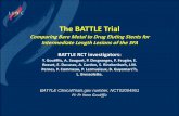The BATTLE Trial · BATTLE objective To demonstrate the clinical superiority of primary stenting using Zilver PTX stent system versus bare metal self-expandable stenting in the treatment