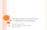 ORTHOPAEDIC CONDITIONS IN MOEBIUS SYNDROME More often in Moebius, arthrogryposis, neurologic deficits,