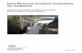 Dam Removal Analysis Guidelines for Sediment...Dam Removal Analysis Guidelines for Sediment Advisory Committee on Water Information Subcommittee on Sedimentation U.S. Department of