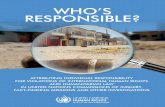 WHO’S RESPONSIBLE?...7 Foreword It is a pleasure to present Who’s Responsible?Attributing Individual Responsibility for Violations of International Human Rights and Humanitarian