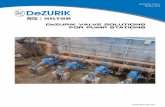 DeZURIK VALVE SOLUTIONS FOR PUMP STATIONS · Pump control valve actuation options are also evaluated. Surge relief valve sizing will be provided if applicable. An analysis can also