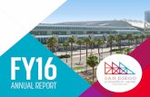 FY16 - San Diego Convention Center...We welcome you to explore the financial highlights your San Diego Convention Center generated in Fiscal Year 2016 in the following pages and join