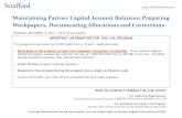 Maintaining Partner Capital Account Balances: Preparing ...media.straffordpub.com/products/maintaining...Dec 14, 2017  · Maintaining Partner Capital Account Balances Tax Allocations