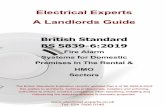 Electrical Experts A Landlords Guide · Electrical Experts A Landlords Guide British Standard BS 5839-6:2019 Fire Alarm Systems for Domestic Premises In The Rental & HMO Sectors The