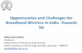 Opportunities and Challenges for Broadband Wireless in India …karandi/talks/Opportunities... · 2017-11-26 · Opportunities and Challenges for Broadband Wireless in India -Towards