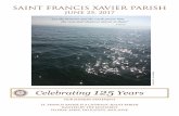 SAINT FRANCIS XAVIER PARISH - Missoula's Jesuit Parish · 2017-06-26 · SAINT FRANCIS XAVIER PARISH JUNE 25, 2017 OUR MISSION STATEMENT ST. FRANCIS XAVIER IS A CATHOLIC-JESUIT PARISH