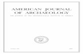 AMERICAN JOURNAL OF ARCHAEOLOGY · 2012-08-28 · AMERICAN JOURNAL OF ARCHAEOLOGY THE JOURNAL OF THE ARCHAEOLOGICAL INSTITUTE OF AMERICA EDITORS Naomi J. Norman, University of Georgia