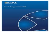 Work Programme 2016 - Homepage - ECHAecha.europa.eu/documents/10162/13608/final_mb_47_2015_wp_201… · Work Programme 2016 9 Highlights 2016 The third year of implementing ECHA’s
