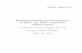 Implementation and Evaluation of ELK, an ARP scalability enhancement Computer Science ...mas90/MOOSE/ia-diss.pdf · 2011-06-28 · should keep the hardware and software update required