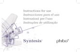 Syntesis - Phibo® de uso Syntesis.pdfEnglish 6 7 Syntesis® custom anatomic abutments in Zirconia and Cobalt Chrome are indicated in screw-fitted unit restorations for all oral positions