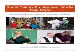 South Dakota Employment Works Task Forcedhs.sd.gov/servicetotheblind/docs/Employment Works Task...South Dakota Employment Works Task Force Recommendations for Employing People with