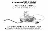 WHEELYBIRD TM AUTO-FEED TRAP - Champion Target · 2018-10-26 · 1 I. Introduction The WheelyBirdTM Auto-Feed Trap is designed for the active sporting clays, trap, and skeet shooter