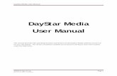 DayStar Media User Manual - Stewart SignsThis manual describes the operating functions and features of the DayStar Media software version 3.6 ... as if performed wholly within the