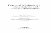 Practical Methods for Biocatalysis and Biotransformations · 2016-08-12 · Practical Methods for Biocatalysis and Biotransformations Editors JOHN WHITTALL Manchester Interdisciplinary