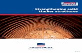 Strengthening solid timber structures - Spletnikss1.spletnik.si/4_4/000/000/4f3/8f3/R-IV-2... · protect structures, while protecting the integrity of the architectural concept and