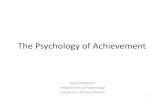 The Psychology Achievementapsbridgeprogram.org/conferences/summer14/meketon.pdfThe Psychology of Achievement David Meketon Department of Psychology University of Pennsylvania 1. 2.