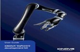 User Guide - Kinova robotics...5 KINOVA ® Software development kit User Guide Installation Windows 7 / 8.1 / 10 New Windows Installation If you have any Kinova products already installed