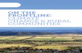 ON THE FRONTLINE: CLIMATE CHANGE & RURAL ......On the Frontline: Climate Change & Rural Communities (Climate Council of Australia) by Lesley Hughes, Lauren Rickards, Will Steffen,