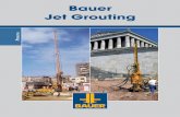Bauer Jet Grouting - ECA...of BG jet grouting configurations are illustrated below. Bauer rigs can be preset for a grouting pressure of 420 bar (standard) or optionally 560 bar. BG