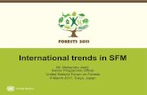 International trends in SFMMr. Mahendra Joshi Senior Programme Officer United Nations Forum on Forests 8 March 2011, Tokyo, Japan 2 Background • UNCED 1992 - Forest principles -