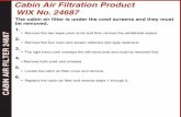 Cabin Air Filtration Product WIX No. 24687 · 2019-10-15 · Cabin Air Filtration Product WIX No. 24687 The cabin air filter is under the cowl screens and they must be removed. 1.