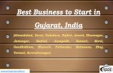 Best Business to Start in Gujarat, India - …... Best Business to Start in Gujarat, India (Ahmadabad, Surat, Vadodara, Rajkot, Anand, Bhavnagar, Jamnagar, Nadiad, Junagadh, Navsari,
