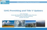 GHG Permitting and Title V Updates - US EPA · source is a major source required to obtain a PSD or Title V permit • EPA could continue to require that PSD permits otherwise required